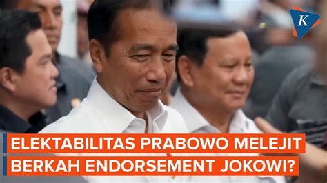 Elektabilitas Prabowo Menguat Berkah Endorsement Jokowi Youtube