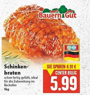 Bauern Gut Schinken Braten Angebot Bei E Center Prospekte De