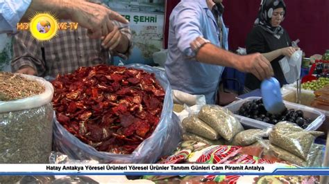 Hatay Antakya Yöresel Ürünleri Yöresel Ürünler Tanıtım Günleri Cam