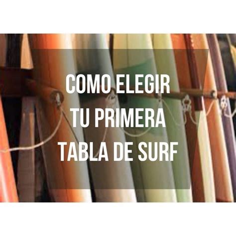 C Mo Elegir Tu Primera Tabla De Surf Surfmocionsurfmocion