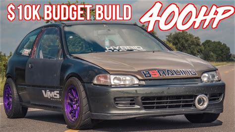 Hp Honda Civic K Budget Build Reliable Second Car Youtube