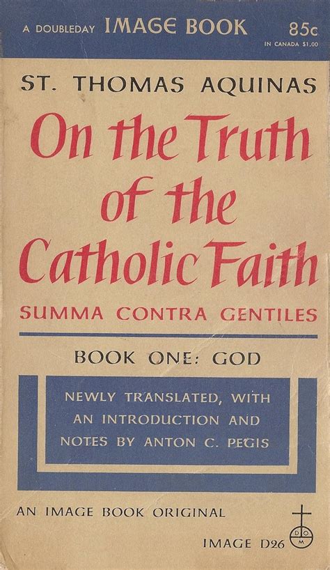 Summa Contra Gentiles Book One God On The Truth Of The Catholic