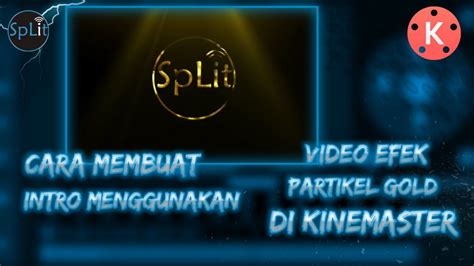 Split 23 Cara Membuat Intro YouTube Menggunakan Video Efek Partikel