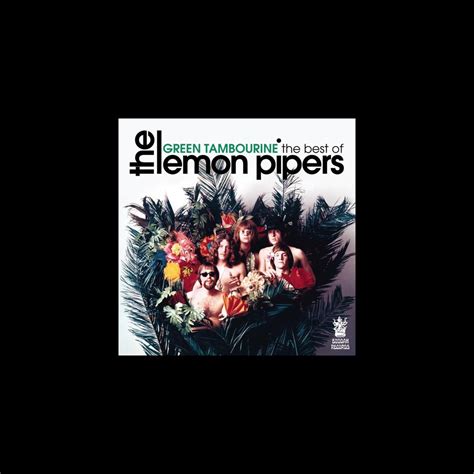 ‎green Tambourine The Best Of The Lemon Pipers Album By The Lemon