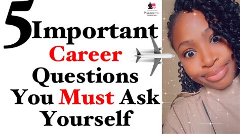 5 Important Career Questions You Must Ask Yourself Princessanutv Youtube