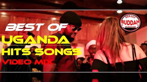 Best Of Uganda Hits Songs Video Mix 2024 Top Ugandan Music Collection Dj Buddah Sheebah Vinka