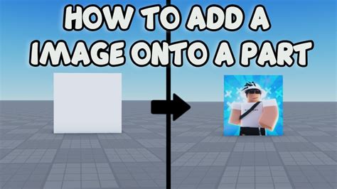 HOW TO ADD A IMAGE ONTO A PART Roblox Studio Tutorial YouTube