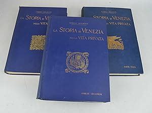 La Storia Di Venezia Nella Vita Privata By Molmenti Pompeo