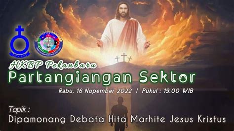 PARTANGIANGAN SEKTOR HKBP PEKANBARU Di Gereja RABU 16 NOPEMBER 2022