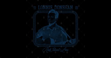 Lonnie Donegan - Rock Island Line - Lonnie Donegan - Sticker | TeePublic