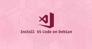 如何在Debian 11安装vscode myfreax