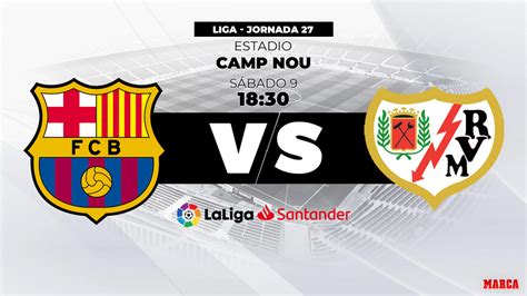 Laliga Santander Barcelona Rayo Vallecano Alineaciones