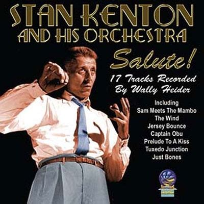 Stan Kenton His Orchestra Salute