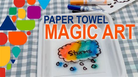 Steam Activity Paper Towel Magic Art Youtube