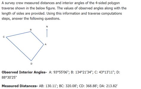 Solved A Survey Crew Measured Distances And Interior Angles Chegg