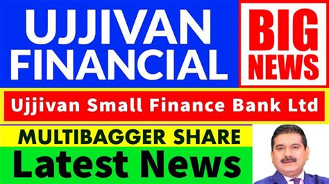 Ujjivan Financial Share Latest News Ujjivan Small Finance Bank Share