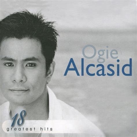 Ogie Alcasid Greatest Hits By Ogie Alcasid Regine Velasquez On