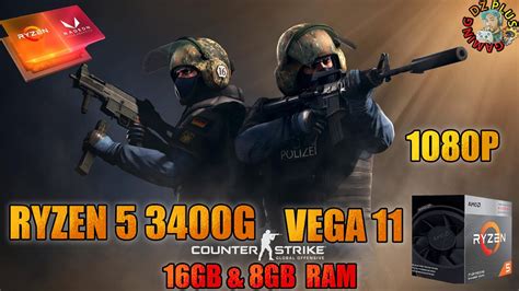 CS GO VEGA11 RYZEN 5 3400G 1080P 16GB 8GB RAM YouTube