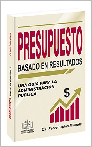 PRESUPUESTO BASADO EN RESULTADOS 2020 una guía para la administración