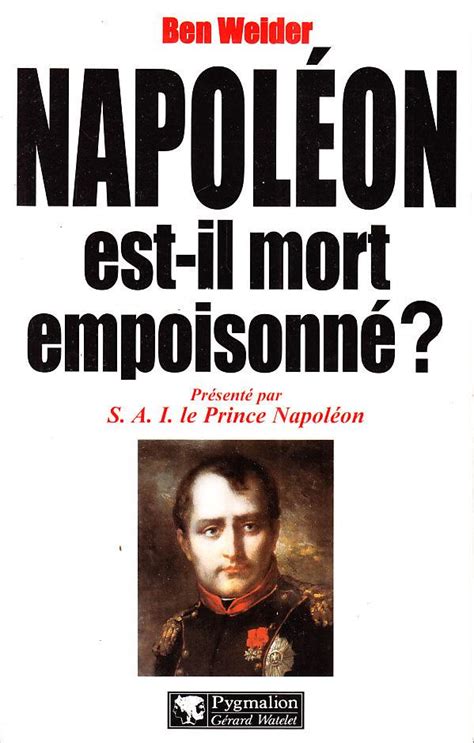 NAPOLEON EST IL MORT EMPOISONNE De Ben WEIDER Bon Couverture Souple