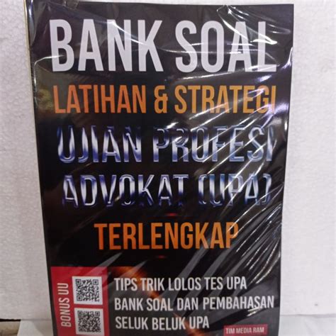 Jual Buku BANK SOAL LATIHAN STRATEGI UJIAN PROFESI ADVOKAT UPA