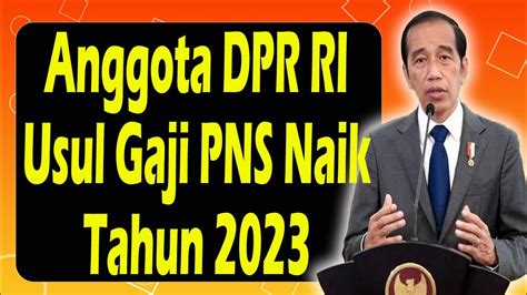 ANGGOTA DPR RI MINTA MENKEU SEGERA SAHKAN KENAIKAN GAJI ASN 7 YouTube