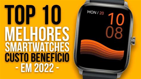 Top Melhores Smartwatches Custo Benef Cio Em Youtube