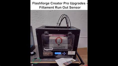 Upgrading The Flashforge Creator Pro Filament Run Out Sensor YouTube