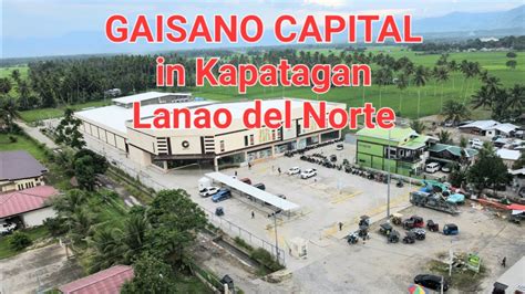 Exploring Gaisano Capital In Kapatagan Lanao Del Norte Youtube