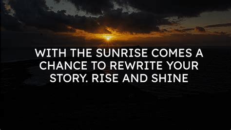 Grand Rising Quotes To Embrace The Beauty Of A New Day Populerimg