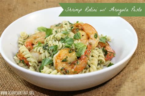 Shrimp Rotini With Arugula Pesto Recipe I Can Cook That