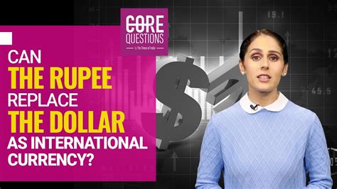 Can The Indian Rupee Replace The Dollar As International Currency