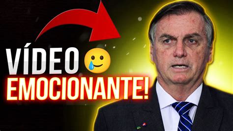 Bolsonaro Posta V Deo Emocionante Despedida Ou Recado Para O Povo