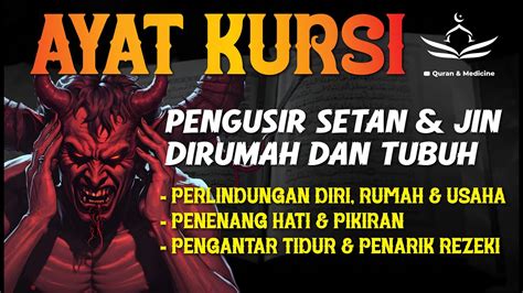 Ayat Kursi Pengusir Setan Dan Jin Ayat Kursi Pengantar Tidur Penenang