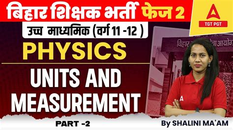 Bpsc Pgt Physics Classes Units And Measurement Pgt Physics By