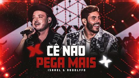 Israel Rodolffo C N O Pega Mais Let S Bora Youtube