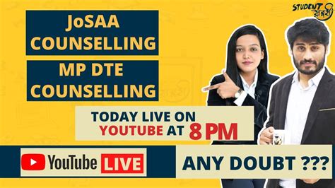 Today Live Session At 8 PM For JoSAA MPDTE Counselling Doubt