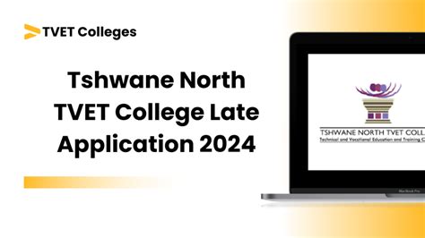 Tshwane North TVET College Late Application 2024