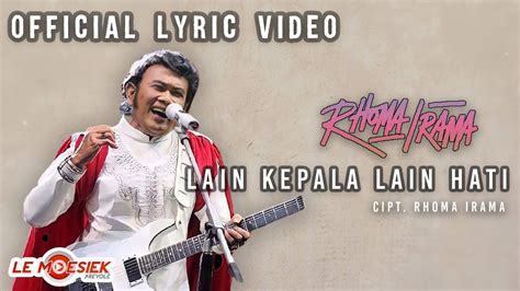 Rhoma Irama Lain Kepala Lain Hati Official Audio Lyric Best Live Vol