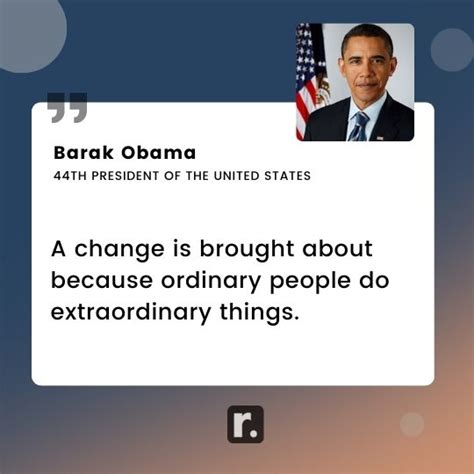 55+ Barack Obama Quotes on Leadership and Change