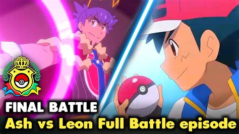 Ash Vs Leon Full Battle World Championship Winner Revealed Pokemon Journeys Final Battle