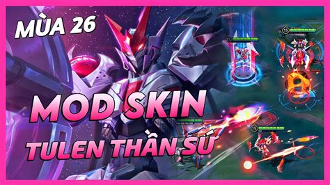 Mod Skin Tulen Thần Sứ STL 79 Mùa 26 Mới Nhất Full Hiệu Ứng Không Lỗi