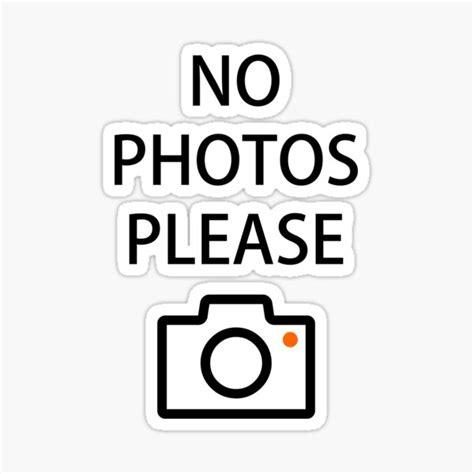 "No Photos Please Funny Quote With Camera" Sticker for Sale by ByTekk ...