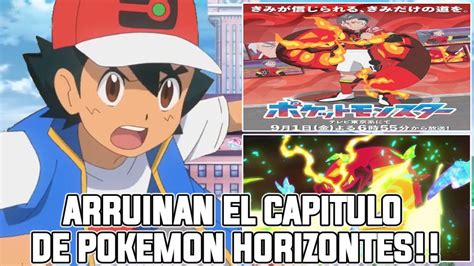 Arruinan El Mejor Capitulo De Pokemon Horizontes De Liko No Mencionan