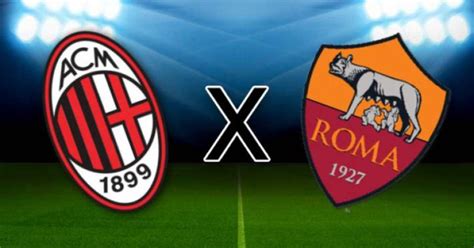 Milan x Roma onde assistir horário e escalações das equipes