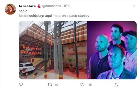 Los Mejores Memes De Los De Coldplay Llevan Tanto Tiempo En M Xico