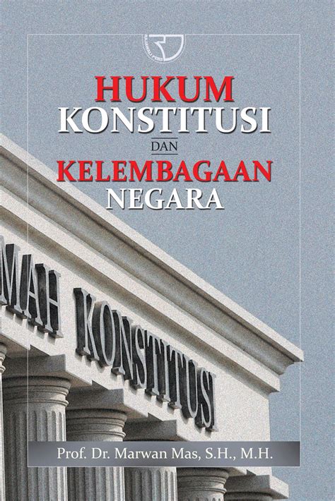 Jual Buku Hukum Konstitusi Dan Kelembagaan Negara Karya Marwan Mas