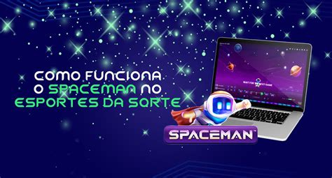 Esportes Da Sorte Spaceman Principais Recursos E Funcionalidades