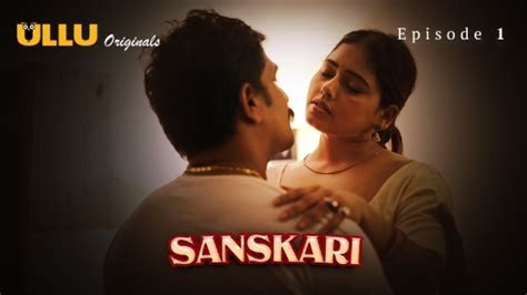 Sanskari Part S E Hindi Sex Web Series Ullu Nangi