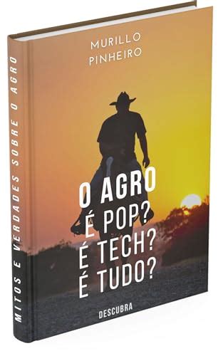 O agro é pop É tech É tudo Descubra eBook Resumo Ler Online e